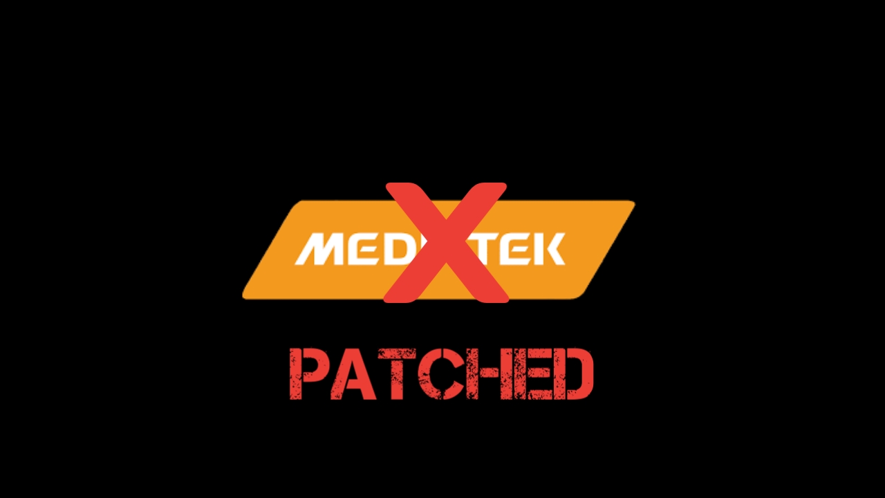 MediaTek Auth Bypass Has Been Patched