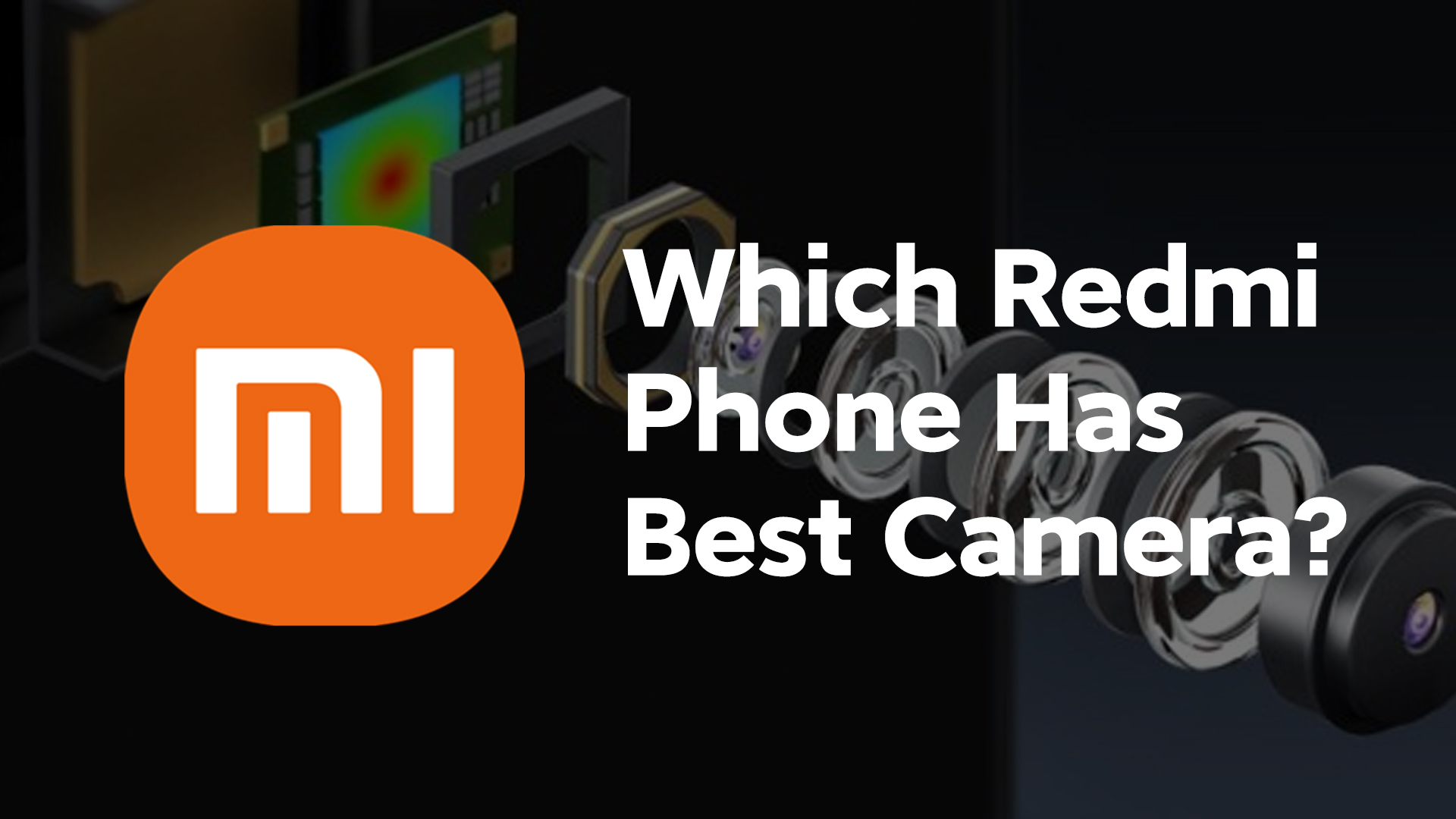 Which Redmi Phone Has Best Camera