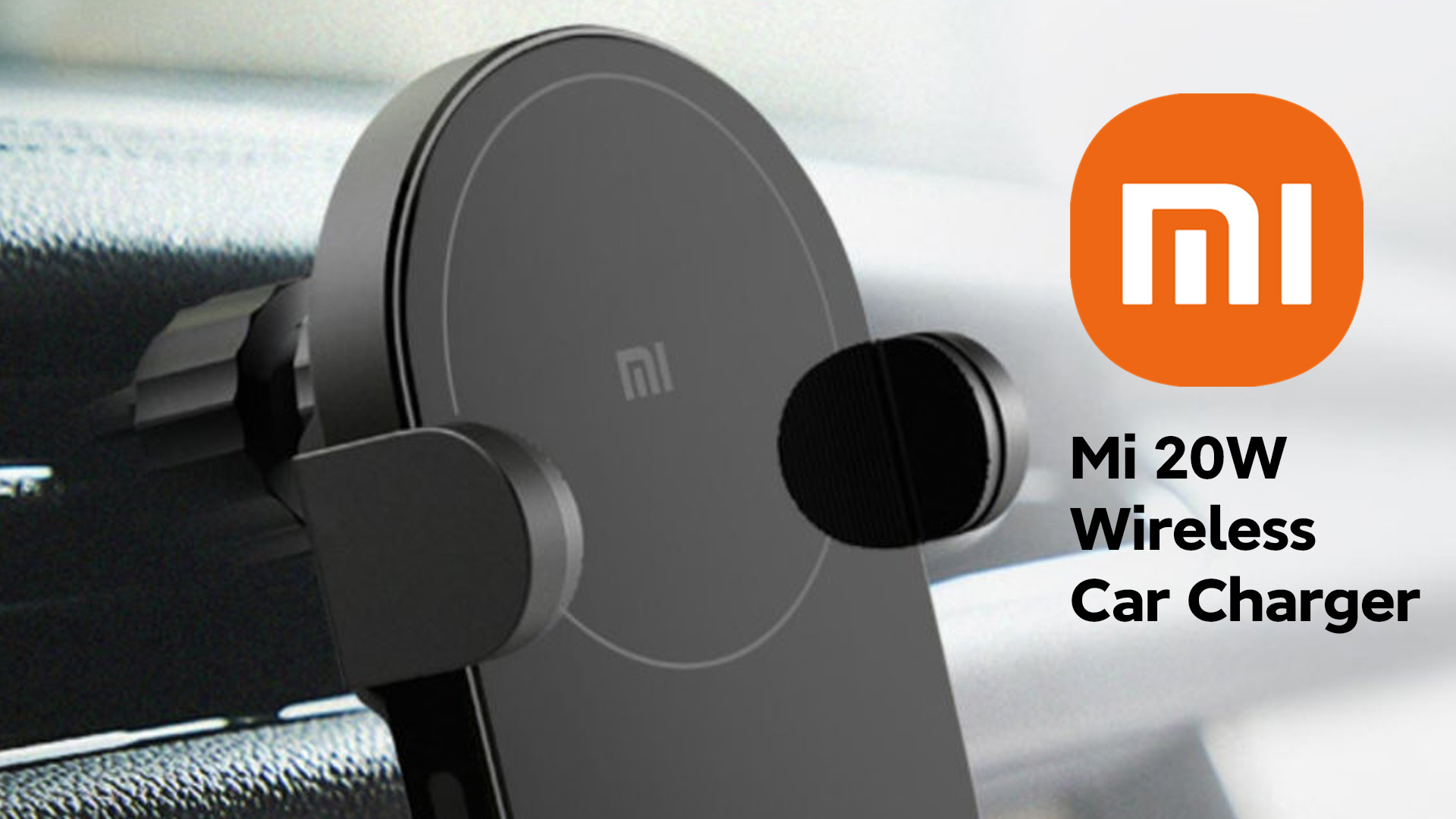 Mi 20W Wireless Car Charger Review