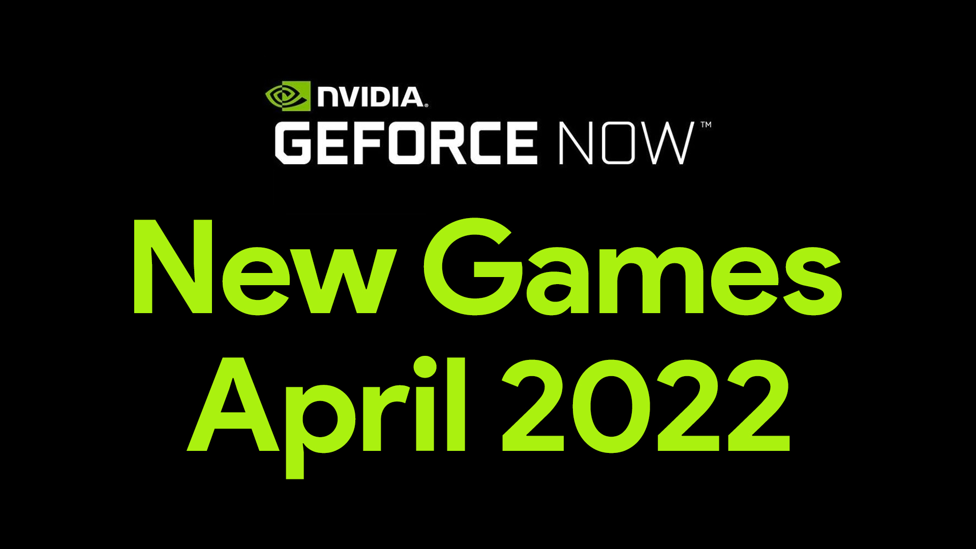New games are coming to GeForce NOW this month!