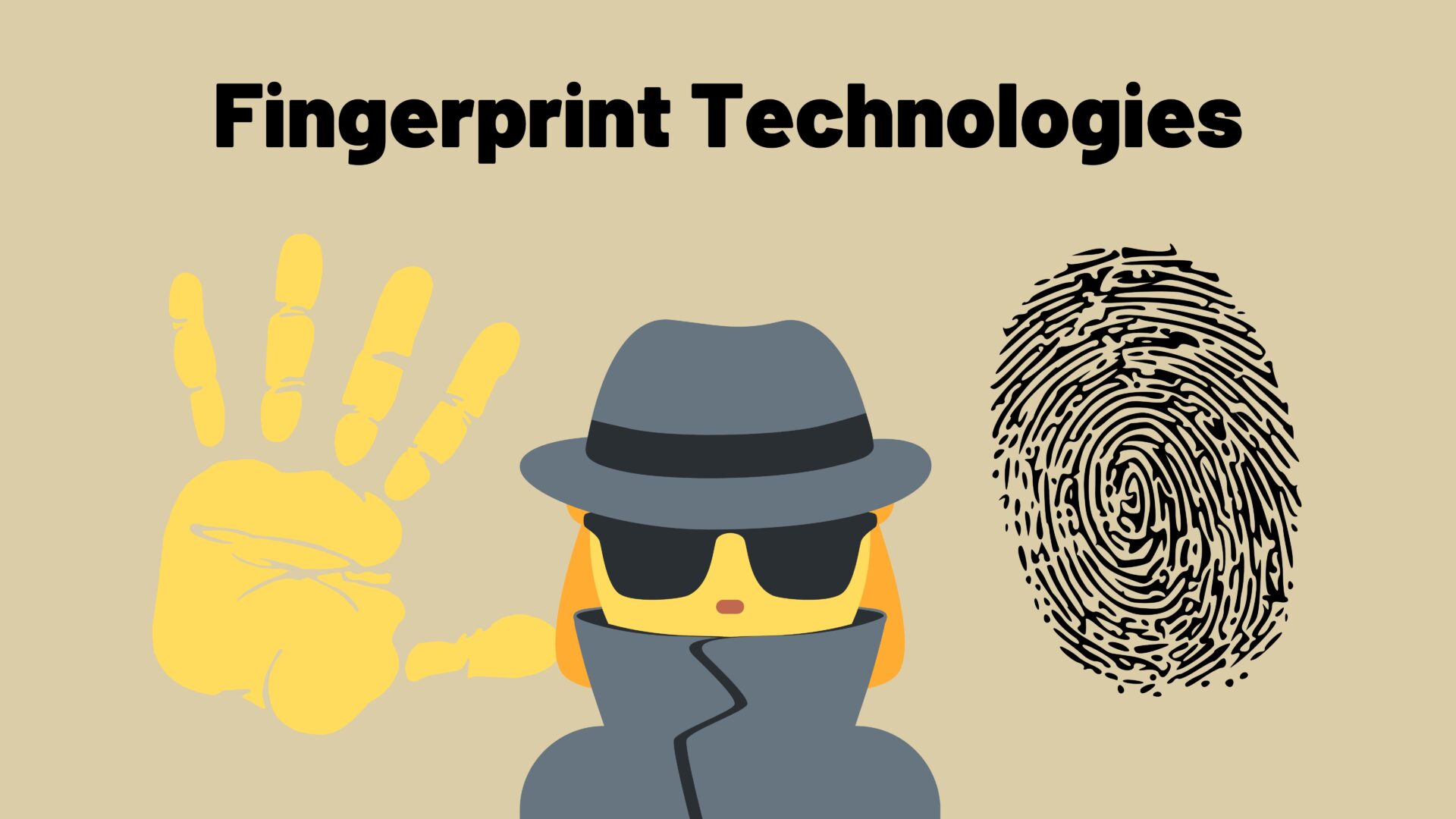 Fingerprint Technologies