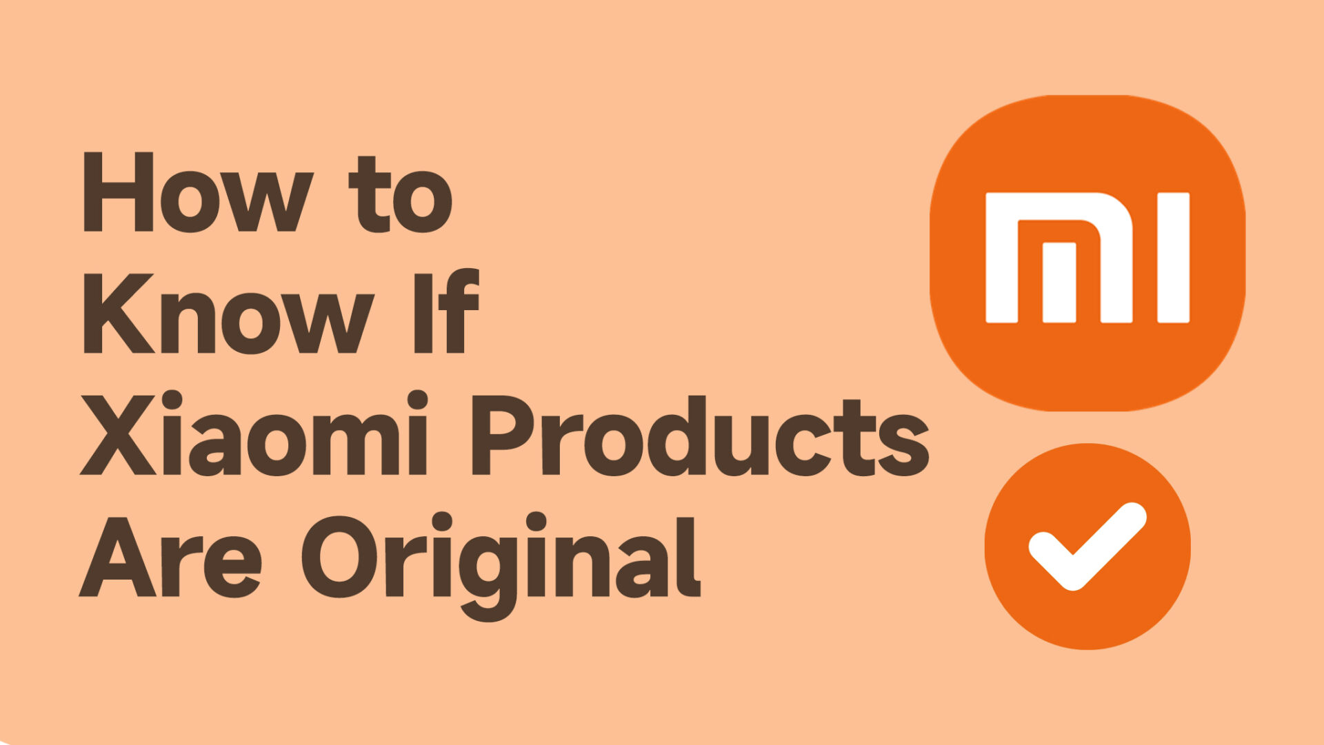How to Know If Xiaomi Products Are Original 2022
