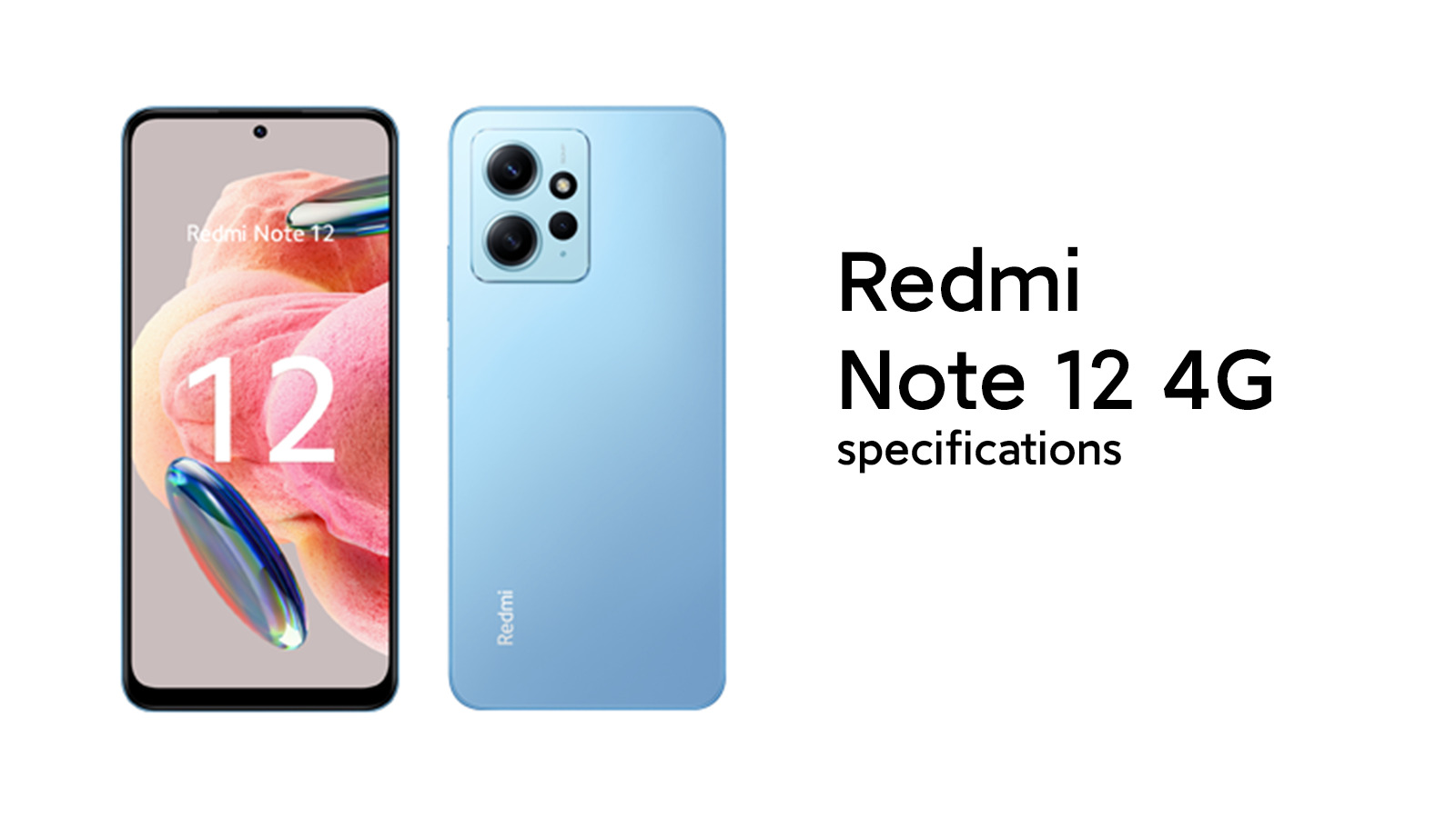 Full specifications and pricing of upcoming Redmi Note 12 4G are here! 